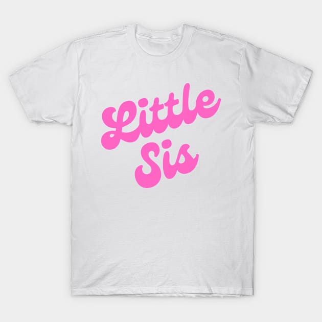 Little sis pink T-Shirt by BunnyCreative